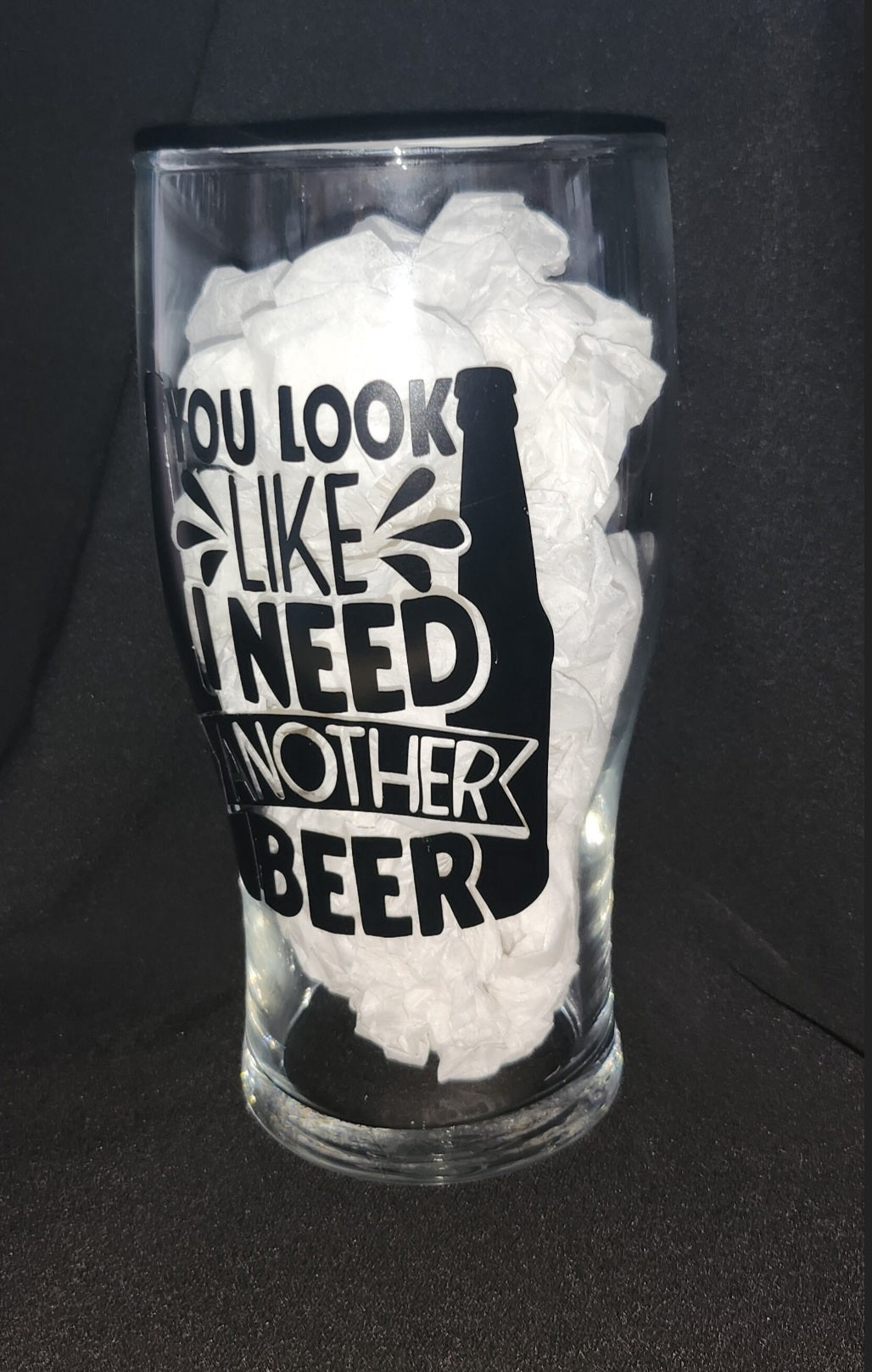 You Look Like I Need Another Beer